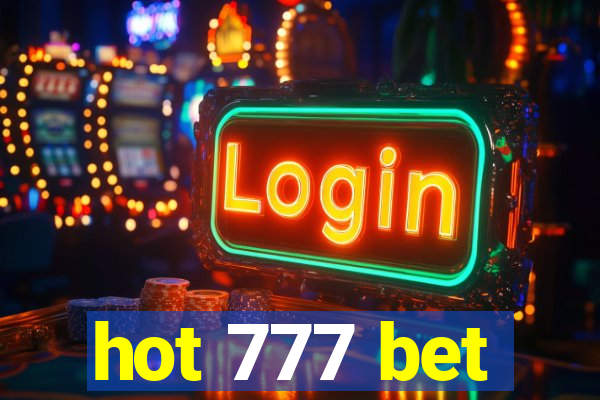 hot 777 bet